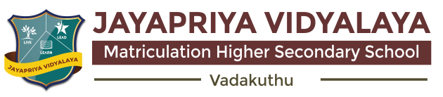 Jayapriya Vidyalaya Matriculation School - Vadakuthu